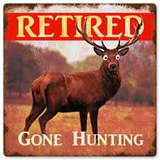 Image result for retired gone hunting